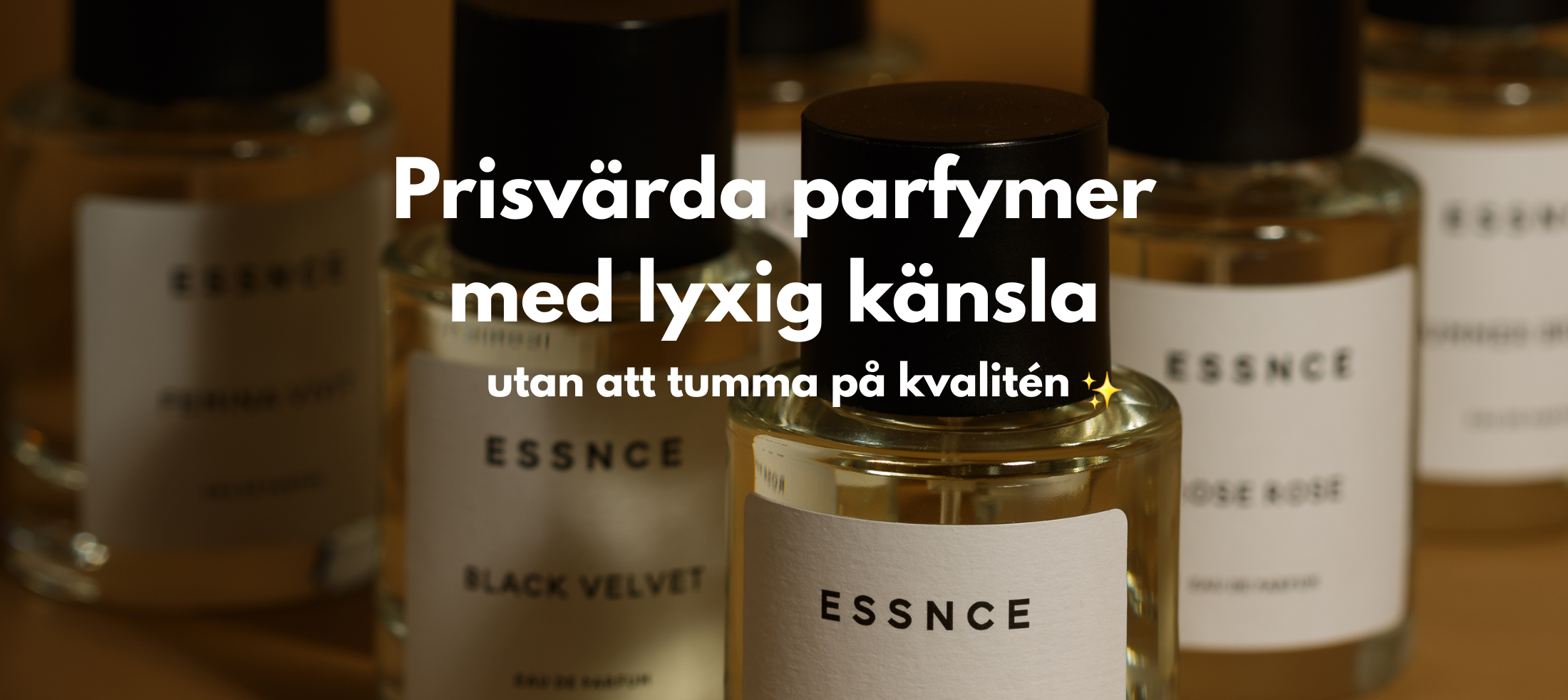 Prisvärda parfymer med lyxig känsla - utan att tumma på kvalitén